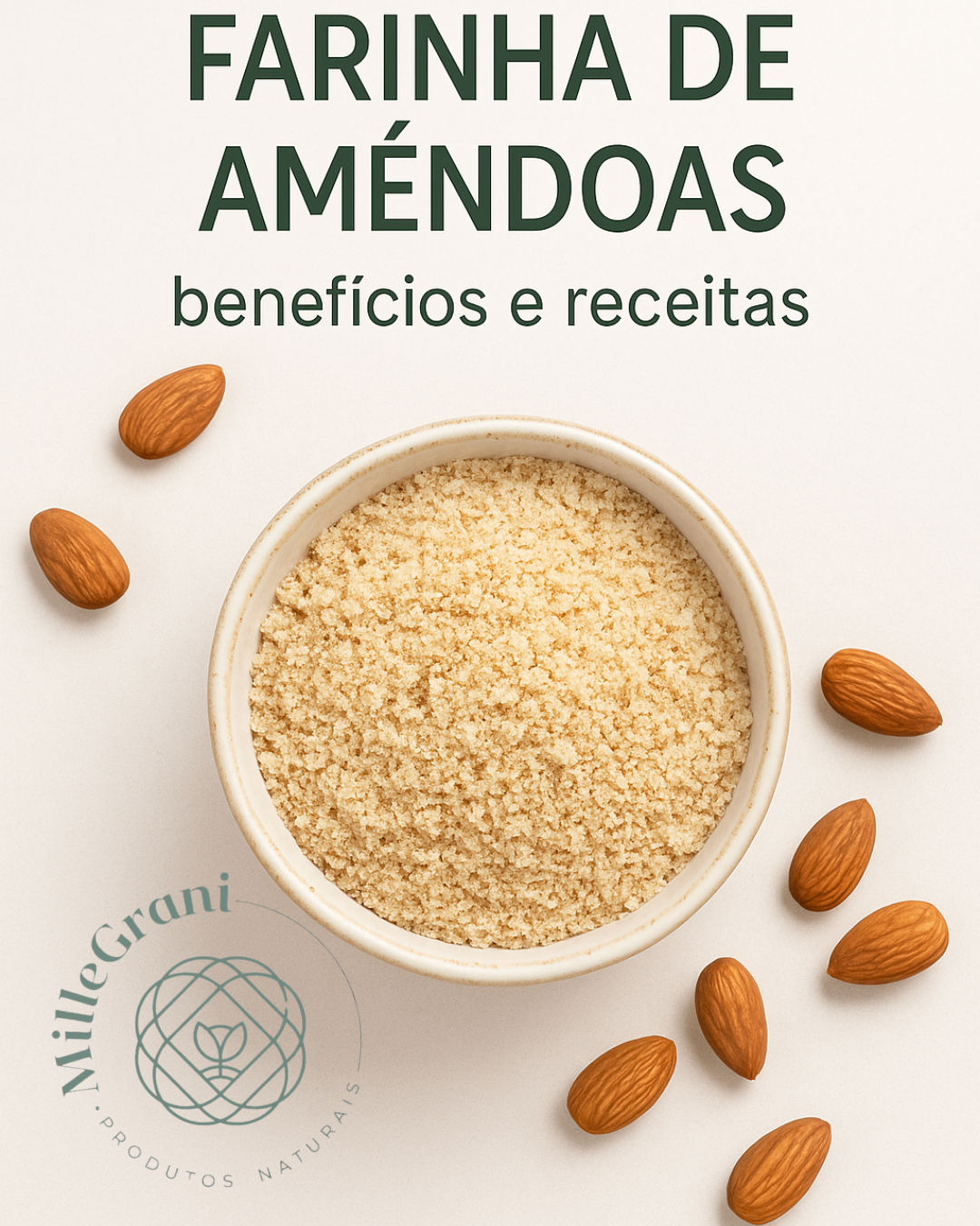 Farinha de Amêndoas: benefícios, usos e 3 receitas práticas para o seu dia a dia