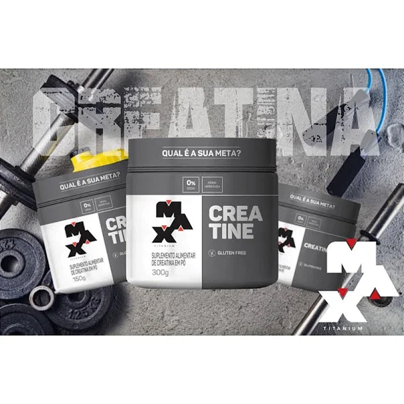 Creatina Mono Hidratada 150g – Max Titanium | Mais Energia, Mais Performance!
